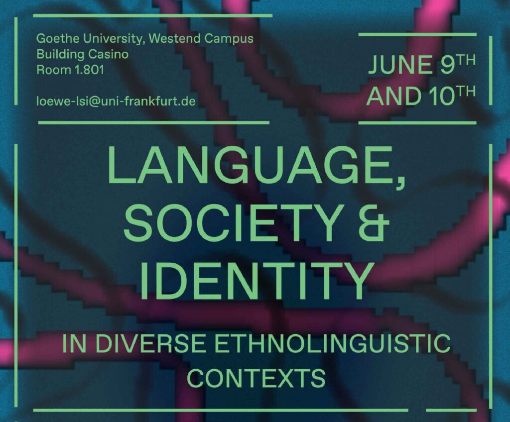 Conference - Language, society & identity in diverse ethnolinguistic contexts, June 2023 in Frankfurt
